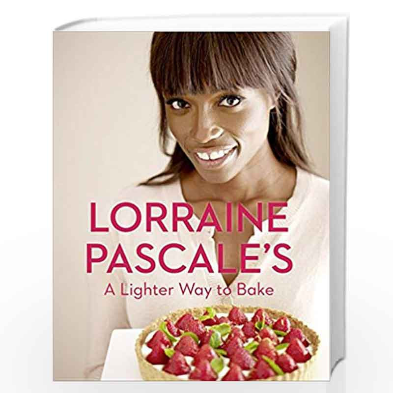 A Lighter Way to Bake by pascale loraine Book-9780007538331