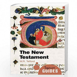 The New Testament - A Beginner's Guide (Beginner's Guides) by Telford W. R. Book-9781780743387