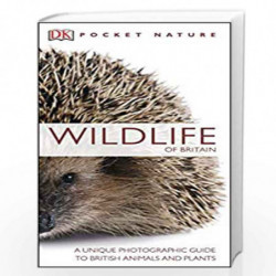 Pocket Nature Wildlife of Britain: A Unique Photographic Guide to British Wildlife by  Book-9781405328609