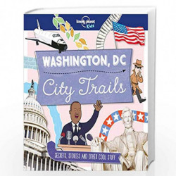 City Trails - Washington DC (Lonely Planet Kids) by Lonely Planet Kids Book-9781786577276