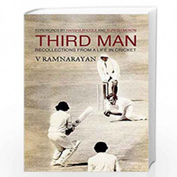 Third Man: Recollections from a life in cricket: 1 by RAMNARAYAN V Book-9789384030827