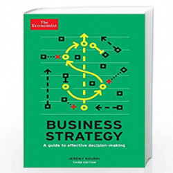 The Economist: Business Strategy 3rd edition: A guide to effective decision-making by Kourdi, Jeremy Book-9781781252314