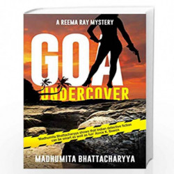 Goa Undercover by Madhumita Bhattacharya Book-9789382616382