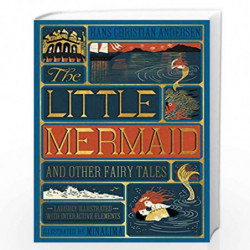Little Mermaid and Other Fairy Tales, The (Illustrated with Interactive Elements (Harper Design Classics) by Andersen, Hans Chri