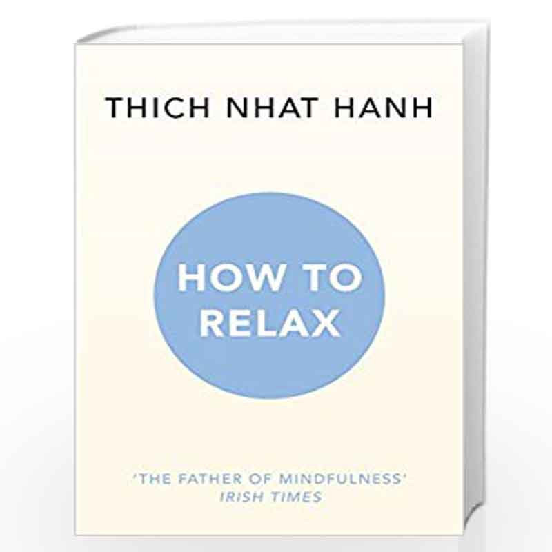 How to Relax by Hanh, Thich Nhat Book-9781846045189