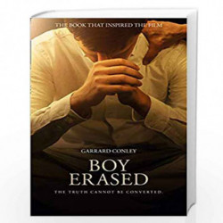 Boy Erased: A Memoir of Identity, Faith and Family by CONLEY, GARRARD Book-9780008294908