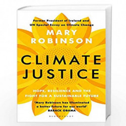 Climate Justice: A Man-Made Problem With a Feminist Solution by Mary Robinson Book-9781408888469