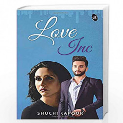 Love Inc by Shuchi Kapoor Book-9789387022386