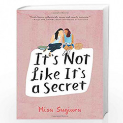 It's Not Like It's a Secret by Sugiura, Misa Book-9780062473424