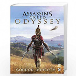 Assassin                  s Creed Odyssey: The official novel of the highly anticipated new game by Doherty, Gordon Book-9781405
