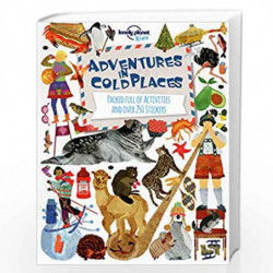 Adventures in Cold Places, Activities and Sticker Books (Lonely Planet Kids) by Lonely Planet Book-9781743603956
