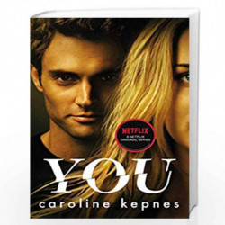 You: Obsessive and Chilling by Caroline Kepnes Book-9781471174025