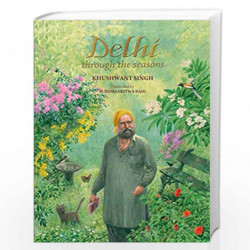 Delhi through the Seasons by KHUSHWANT SINGH Book-9789353025014