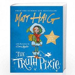 The Truth Pixie by Matt Haig and Chris Mould Book-9781786894328