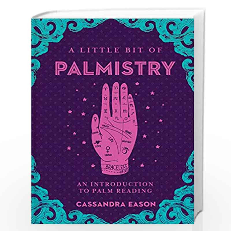 A Little Bit of Palmistry: An Introduction to Palm Reading by Cassandra Eason Book-9781454932253