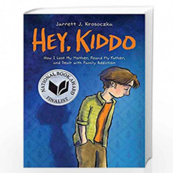 Hey Kiddo by Jarrett J. Krosoczka Book-9780545902489