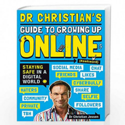 Dr Christian's Guide to Growing Up Online (Hashtag: Awkward) by Dr Christian Jessen Book-9781407178769
