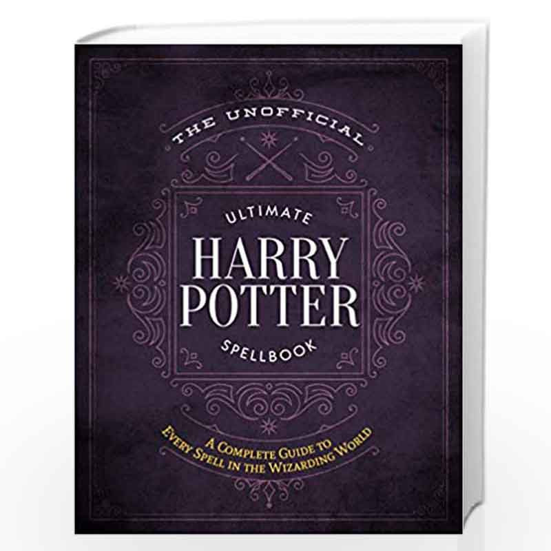 The Unofficial Ultimate Harry Potter Spellbook by Media Lab Books-Buy ...