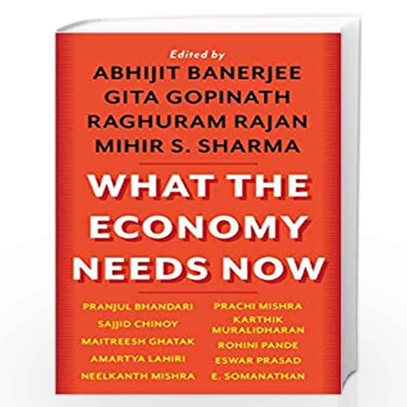 What the Economy Needs Now by Abhijit Banerjee, Gita Gopinath Book-9789353450311