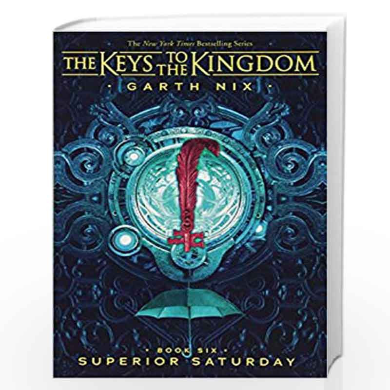 The Keys to the Kingdom, Book 6 Superior Saturday