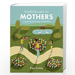 Mindful Thoughts for Mothers: A Journey of Loving Awareness by Forbes Riga Book-9781782407652