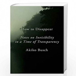 How to Disappear by Busch, Akiko Book-9781101980415