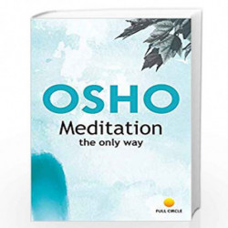 Meditation: The Only Way by Osho Book-9788176211833