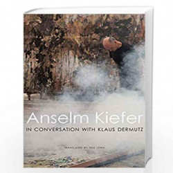 Anselm Kiefer in Conversation with Klaus Dermutz (German List) by Anselm Kiefer Book-9780857426031