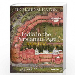 India in the Persianate Age by Eaton, Richard Book-9780713995824