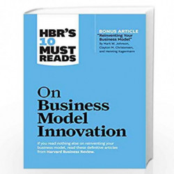 HBR 10 Must Read on Business Model Innovation (HBR's 10 Must Reads) by Review, Harvard Business Book-9781633696877