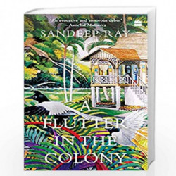 A Flutter in the Colony by Sandeep Ray Book-9789353571016