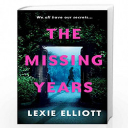 Missing Years by Lexie Elliott Book-9781786495570