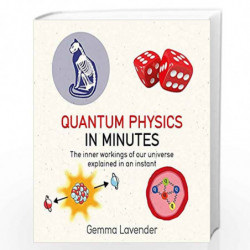 Quantum Physics in Minutes by Gemma Lavender Book-9781786481214