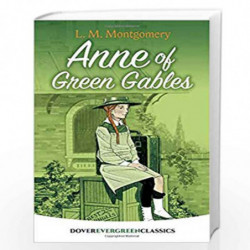 Anne of Green Gables (Dover Children's Evergreen Classics) by Montgomery, Lucy Maud Book-9780486410258