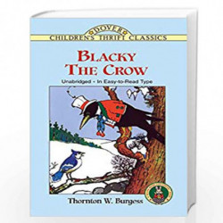 Blacky the Crow (Dover Children's Thrift Classics) by Burgess, Thornton W. Book-9780486405506