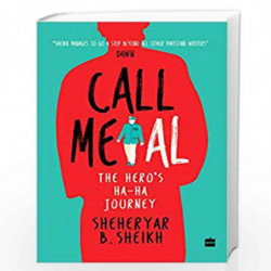 Call Me Al: The Hero's Ha-ha Journey by Sheheryar Sheikh Book-9789353571474