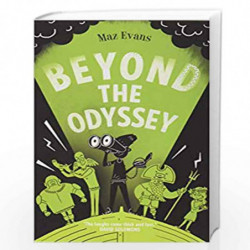 WHO LET THE GODS OUT? #3: BEYOND THE ODYSSEY by Maz Evans Book-9789352759248