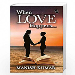 When Love Happens... by Manish Kumar Book-9789387022034