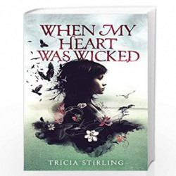 When My Heart Was Wicked by Tricia Stirling Book-9780545695732