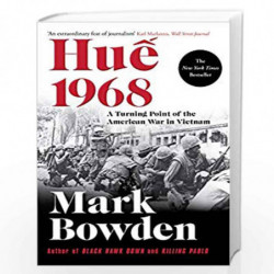 Hue 1968: A Turning Point of the American War in Vietnam by Mark Bowden Book-9781611855081