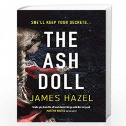 The Ash Doll (Charlie Priest Thriller 2) by James Hazel Book-9781785764189