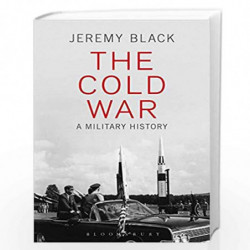 The Cold War: A Military History by JEREMY BLACK Book-9789388002417