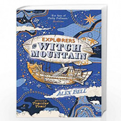 Explorers on Witch Mountain (Book 2) (The Polar Bear Explorers' Club) by Alex Bell and Tomislav Tomic Book-9780571332564