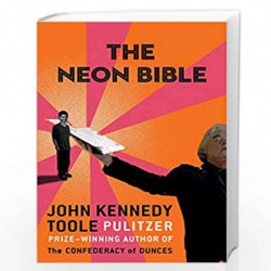 The Neon Bible by John Kennedy Toole Book-9781611854985