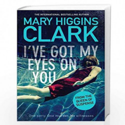 I                  Ve Got My Eyes On You by MARY HIGGINS CLARK Book-9781471167621