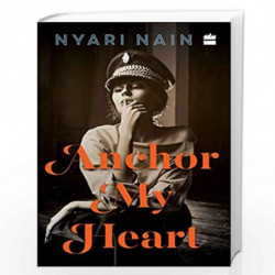 Anchor My Heart by Nyari Nain Book-9789353025144