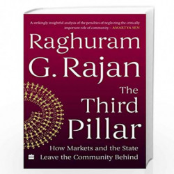 The Third Pillar: How Markets and the State Leave the Community Behind by Raghuram G. Rajan Book-9789353028398