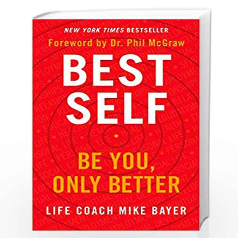 Best Self : Be You, Only Better by Mike Bayer Book-9780062955944