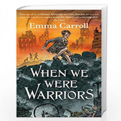 When we were Warriors by Emma Carroll Book-9780571350407