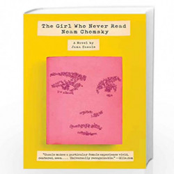 The Girl Who Never Read Noam Chomsky by Casale, Jana Book-9780525432678